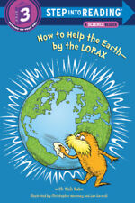 How to Help the Earth-By the Lorax (Dr. Seuss) (Step Into Reading - Level 3 -