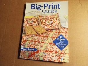 Großdruck-Quilts: 15 Projekte mit großformatigen Stoffen von Karen Snyder (2008, - Bild 1 von 2