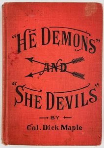 "He Demons" and "She Devils", Col. Dick Maple, 1903, Perils of Great Wealth, HC - Picture 1 of 23