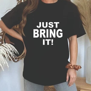 Just Bring It Womens T-Shirt WWE Wrestling Tee The Rock Slogan T Shirt Motivate - Picture 1 of 22