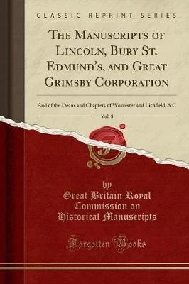 The Manuscripts of Lincoln, Bury St. Edmund's, and - Image 1 of 1