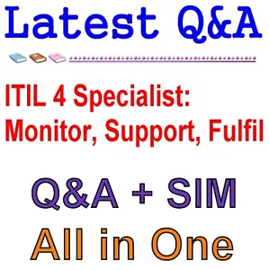 ITIL 4 Specialist: Monitor, Support, Fulfil Exam Q&A - Picture 1 of 1