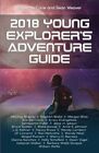 2018 YOUNG EXPLORER'S ADVENTURE GUIDE (VOLUME 4) By Nancy Kress & Marilag Angway