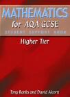 Mathematics For Aqa Gcse: Higher Tier (Student Support Book),Mr Tony Banks,Alco