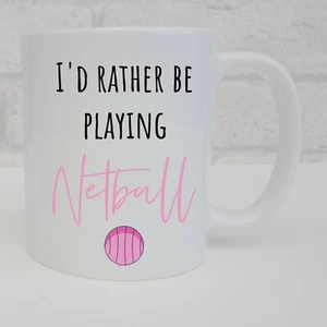Netball Gift mug i'd rather be playing netball - Picture 1 of 1