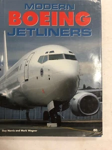 Modern Boeing Jetliners  By Guy,Norris & Mark Wagner 1999 Original - Picture 1 of 12