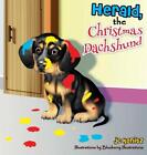 Herald, The Christmas Dachshund By Jc Konitz (English) Hardcover Book