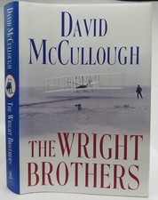 The Wright Brothers. D. McCullough. 2015. 1st ed.