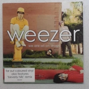 WEEZER WE ARE ALL ON DRUGS 2005 7" UK GEFFEN PINK MARBLE VINYL PICTURE SLEEVE - Picture 1 of 2