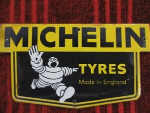 VINTAGE MICHELIN TIRES MADE IN ENGLAND PORCELAIN ENAMEL METAL SIGN SIZE 9" x 5"