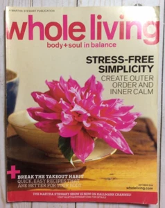 Whole Living Body Soul Magazine Oct 2010 Martha Stewart Stress Free Simplicity - Imagen 1 de 3