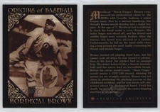 1994 American Archives Origins of Baseball Mordecai Brown #90 HOF