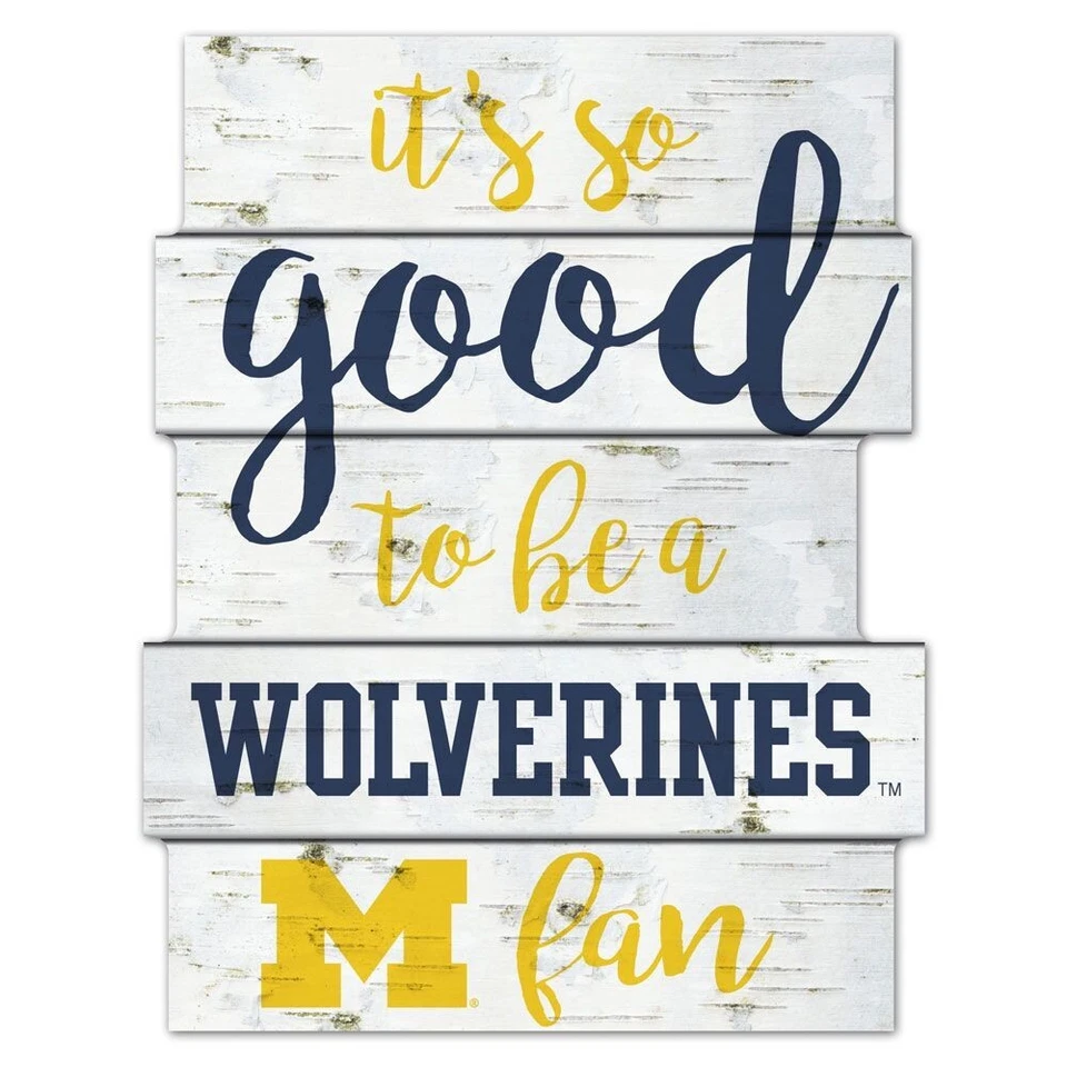 MICHIGAN WOLVERINES ITS SO GOOD TO BE A WOLVERINES FAN WOOD SIGN 11"X14'' 👀 - Image 1 of 1