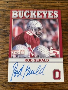 K318,345 - 2004-09 Ohio State TK Legacy Buckeyes Auto #B75 Rod Gerald Signature. - Picture 1 of 1