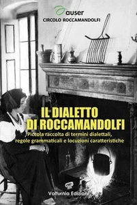 Il dialetto di Roccamandolfi. Piccola raccolta di termini dialettali (Paperback) - Picture 1 of 1
