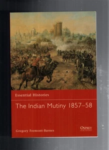 Indian Mutiny 1857-58 by Gregory Fremont-Barnes (2007, Trade Paperback) - Imagen 1 de 2