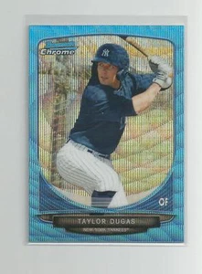 2013 Bowman Chrome TAYLOR DUGAS Blue Wave Refractor - Picture 1 of 1