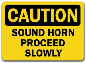 Señal de precaución - bocina de sonido proceder lentamente - letrero de seguridad OSHA de 10"" x 14 - Imagen 1 de 1