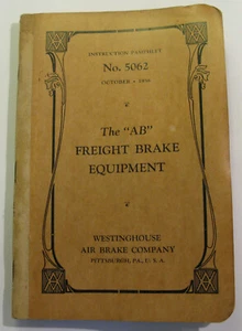 NO. 5062 INSTRUCTION PAMPHLET THE AB FREIGHT BRAKE EQUIPMENT 1936 RAILWAY SC - Imagen 1 de 4