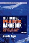 The Financial Spread Betting Handbook: A Definiti... by Pryor, Malcolm Paperback