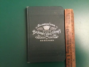 Antique Songbook Bilhorn's Male Chorus Columbian World Fair Issue 1896 Pocket Ed - Picture 1 of 15