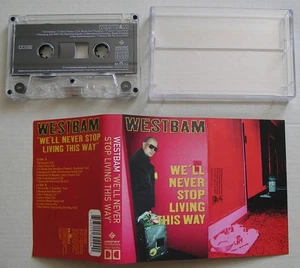 WESTBAM WE'LL NEVER STOP LIVING THIS WAY *RARE CASSETTE TAPE* GERMAN ELECTRO - Bild 1 von 4
