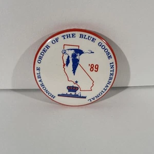 1989 Honorable Order of the Blue Goose International Pinback Button - Bild 1 von 3