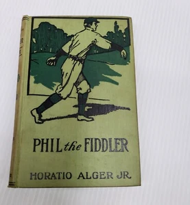 Vintage Phil The Fiddler by Horatio Alger Jr Hardcover MA Donahue & Co - Imagen 1 de 16