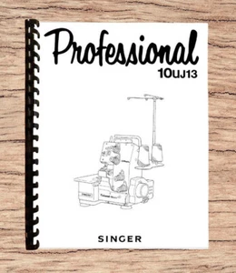 Peine impreso manual de instrucciones del operador Singer modelo 10UJ13 encuadernado - Imagen 1 de 6