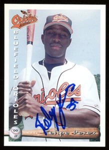 2000 Bluefield Orioles FELIPE PEREZ Signed Card autograph AUTO orioles RC