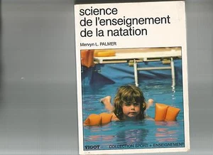 SCIENCE DE L'ENSEIGNEMENT DE LA NATATION - Picture 1 of 1