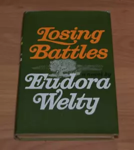 Losing Battles by Eudora Welty Hardcover First Edition - Picture 1 of 5