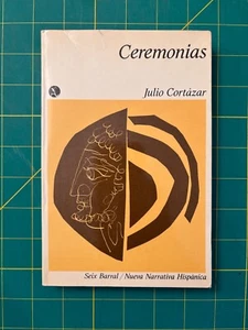 Julio Cortázor - Zeremonien - Seix Barral / Neue spanische Erzählung - Bild 1 von 3