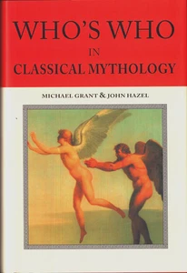 Who's Who in Classical Mythology John Hazel Michael Grant HCDJ Illustrated New - Picture 1 of 1