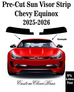 Pre-cut Sun Visor Strip 5% Limo Window Tint For 2025 2026 Chevy Equinox - Picture 1 of 1
