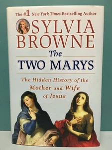 "The Two Marys . . . Mother and Wife of Jesus" Sylvia Browne 1st/1st HC/DJ 2007 - Picture 1 of 9