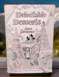 "Delectable Desserts" 1952 SERANNE, Ann *RARE* Desert Recipe Cookbook 1952 HCDJ - Picture 1 of 13