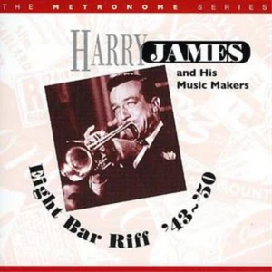 Harry James Eight Bar Riff - '43 - '50 (CD) Album - Bild 1 von 1