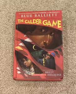 The Calder Game (2008 Hardback) by Blue Balliett - SCHOLASTIC - Foto 1 di 3