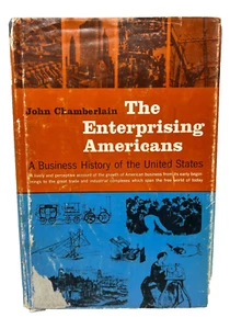 The Enterprising Americans Business History of US by John Chamberlain (1963 Hard - Picture 1 of 9