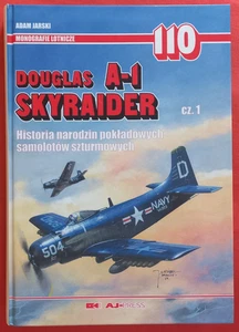 Aircraft Monograph Monografie Lotnicze 110, DOUGLAS A-1 SKYRAIDER AJ Press - Picture 1 of 13
