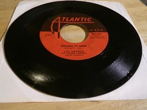 Joe Turner 45 - Trouble in Mind - Atlantic 45-1155 - Picture 1 of 2