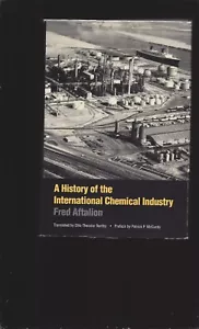 A History of the International Chemical Industry (Signed) by Fred Aftalion - Picture 1 of 7
