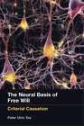 Peter Ulric Tse The Neural Basis of Free Will (Paperback) MIT Press