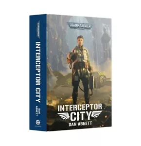 INTERCEPTOR CITY (Warhammer 40K) by Dan Abnett Black Library Hardcover - Picture 1 of 1