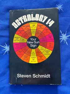 Steven Schmidt ASTROLOGY 14: YOUR NEW SUN SIGN 1st HC/DJ 1970 - Imagen 1 de 8