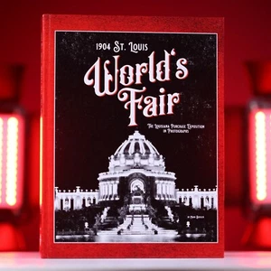 HARDCOVER - 1904 St. Louis World’s Fair: The Louisiana Purchase Exposition *NEW* - Picture 1 of 7