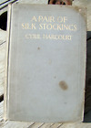 A Pair Of Silk Stockings ~1916 HC Photoplay~ Harcourt Stage Scenes Vintage RARE!