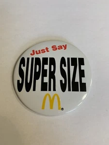 McDonalds Pin Back Button Just Say Super Size Don-9 - Bild 1 von 3
