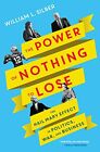 The Power of Nothing to Lose: The Hail Mary Effect in Politics, War, and Bus...